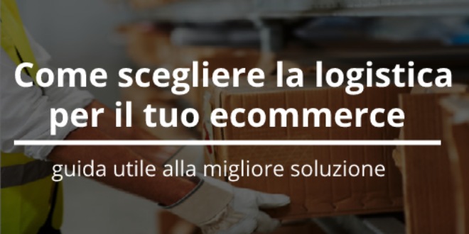 come-scegliere-la-logistica-per-il-tuo-ecommerce